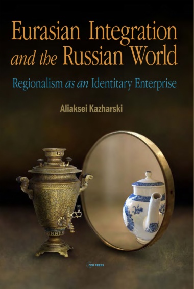 Eurasian Integration and the Russian World