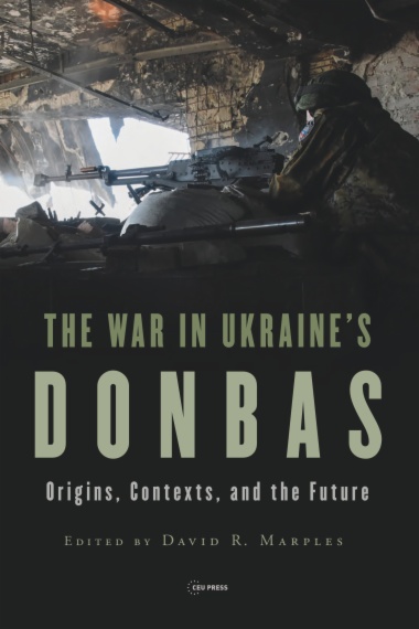 The War in Ukraine’s Donbas