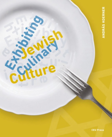 Exhibiting Jewish Culinary Culture
