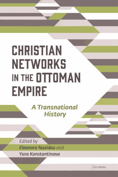 Christian Networks in the Ottoman Empire