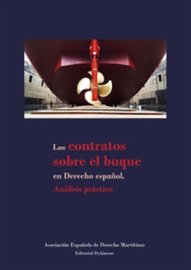 Los contratos sobre el buque en derecho español: análisis práctico