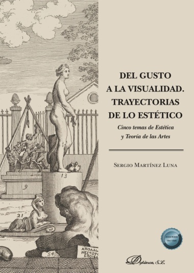 Del gusto a la visualidad. Trayectorias de lo estético