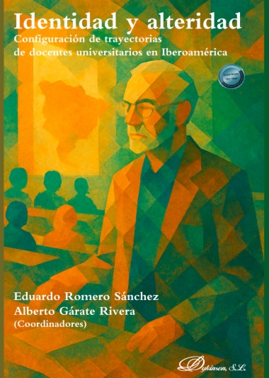 Identidad y alteridad. Configuración de trayectorias de docentes universitarios en Iberoamérica