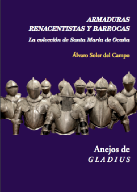 Armaduras renacentistas y barrocas: la colección de Santa María de Ocaña
