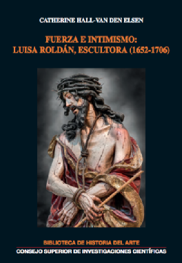 Fuerza e intimismo: Luisa Roldán, escultora (1652-1706)