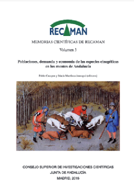 Memorias científicas de RECAMAN. Vol. 3. Poblaciones, demanda y economía de las especies cinegéticas en los montes de Andalucía