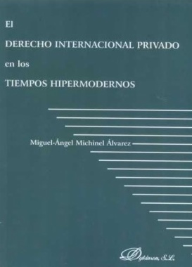 El derecho internacional privado en los tiempos hipermodernos