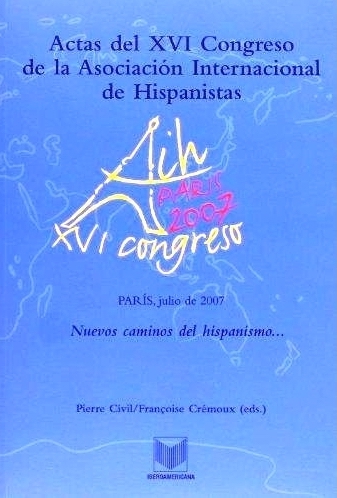 Actas del XVI Congreso de la Asociación Internacional de Hispanistas 