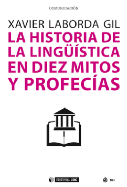 La historia de la lingüística en diez mitos y profecías