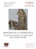 Arqueología de la construcción II Los procesos constructivos en el mundo romano: Italia y provincias orientales