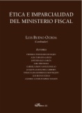 Ética e imparcialidad del Ministerio Fiscal