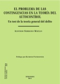 El problema de las contingencias en la teoría del autocontrol : un test de la teoría general del delito