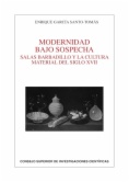 Modernidad bajo sospecha: Salas Barbadillo y la cultura material del siglo XVII