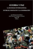 Guerra y paz. La sociedad internacional entre el conflicto y la cooperación