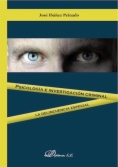 Psicología e investigación criminal. La delincuencia especial