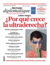 Periódico Le Monde Diplomatique: ¿Por qué crece la ultraderecha?