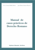 Manual de casos prácticos de Derecho Romano