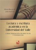 Lectura y escritura académica en la Universidad del Valle : caracterización de prácticas y tendencias