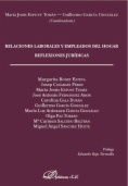 Relaciones laborales y empleados del hogar. Reflexiones jurídicas