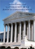 La Evolución de la Justicia Constitucional
