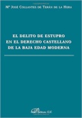 El delito de estupro en el derecho castellano de la Baja Edad Moderna
