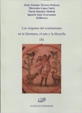 Los orígenes del cristianismo en la literatura, el arte y la filosofía (II)