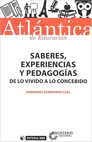 Saberes, experiencias y pedagogías