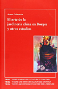 El arte de la jardinería china en Borges y otros estudios
