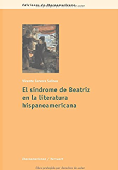 El síndrome de Beatriz en la literatura hispanoamericana