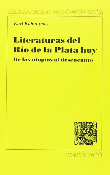 Literaturas del Río de la Plata hoy