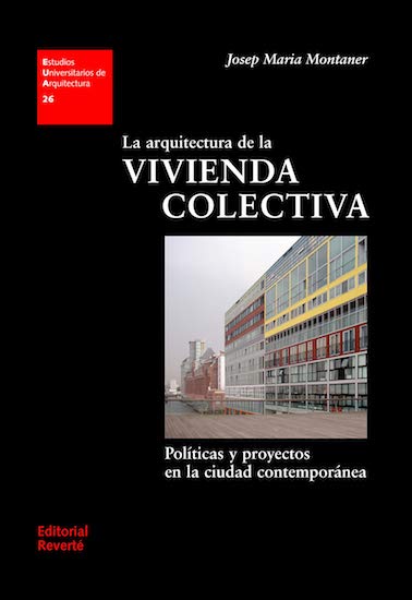 La arquitectura de la vivienda colectiva