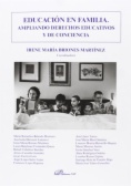 Educación en familia. Ampliando derechos educativos y de conciencia