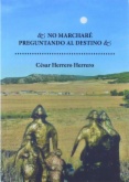 No marcharé preguntando al destino