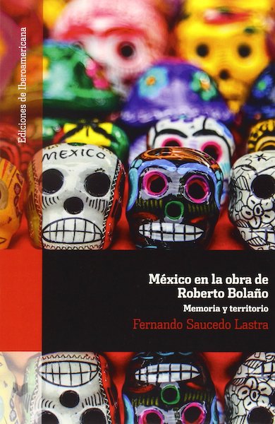 México en la obra de Roberto Bolaño