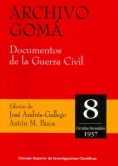 Archivo Gomá. Documentos de la Guerra Civil: Vol. 8. (Octubre-diciembre de 1937)
