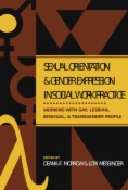 Sexual Orientation and Gender Expression in Social Work Practice