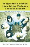 Programs to Reduce Teen Dating Violence and Sexual Assault