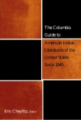 The Columbia Guide to American Indian Literatures of the United States Since 1945
