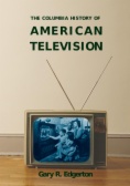 The Columbia History of American Television