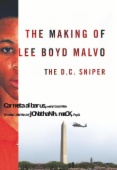 The Making of Lee Boyd Malvo