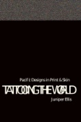 Tattooing the World