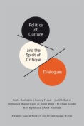 Politics of Culture and the Spirit of Critique