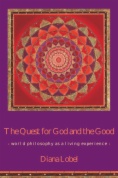 The Quest for God and the Good