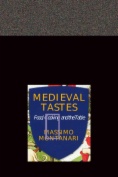 Medieval Tastes