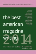 The Best American Magazine Writing 2014
