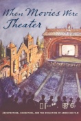 When Movies Were Theater