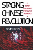 Staging Chinese Revolution