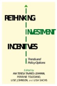 Rethinking Investment Incentives