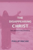 The Disappearing Christ