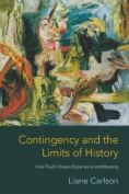 Contingency and the Limits of History